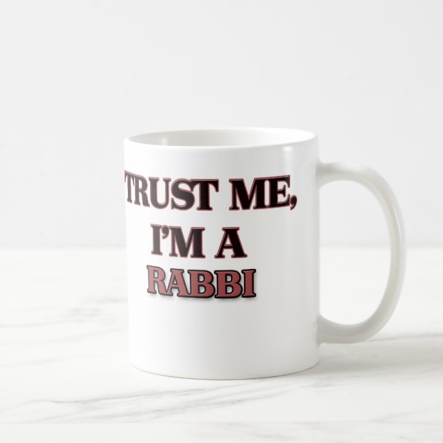 Mug Faites-moi confiance je suis RABBIN (Droite)