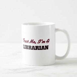 Mug Faites-moi confiance je suis un bibliothécaire