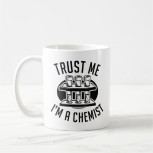Mug Faites-moi confiance Je suis un chimiste