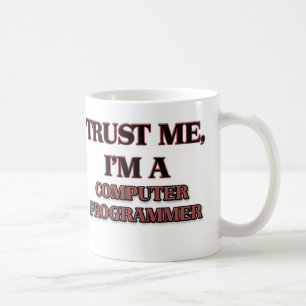 Mug Faites-moi confiance je suis UN INFORMATICIEN