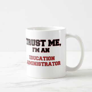 Mug Faites-moi confiance je suis un mon administrateur