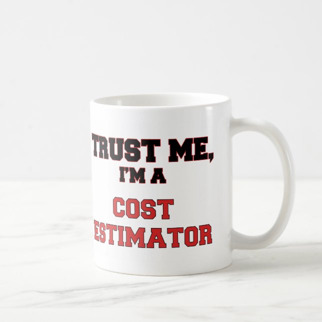 Mug Faites-moi confiance je suis un mon estimateur de (Droite)