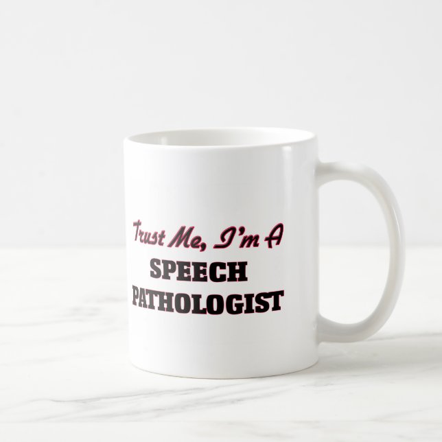 Mug Faites-moi confiance je suis un pathologiste de la (Droite)