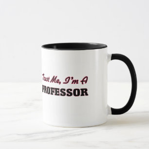 Mug Faites-moi confiance je suis un professeur