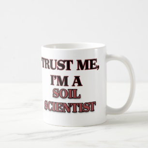 Mug Faites-moi confiance je suis UN SCIENTIFIQUE de