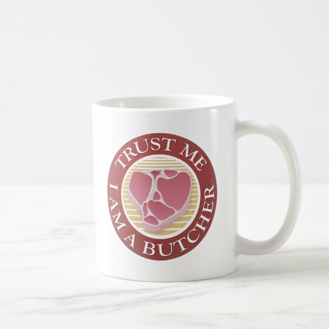 Mug Faites-moi confiance, je suis un T-bone du boucher (Droite)