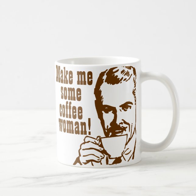 Mug Faites-moi du café, femme ! (Droite)