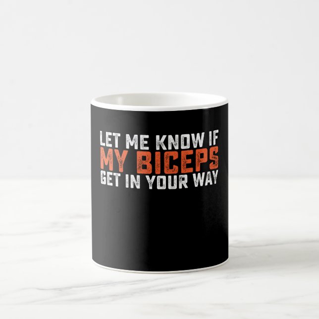Mug Faites-moi savoir si mes biceps vous gênent Gym (Centre)