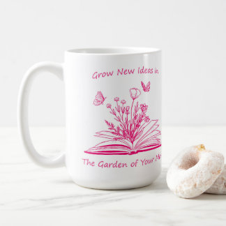 Mug Faites pousser de nouvelles idées dans le jardin d
