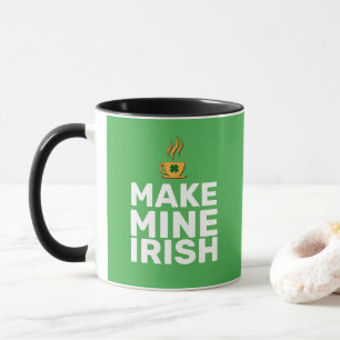 Mug Faites que le mien soit irlandais cool drôle