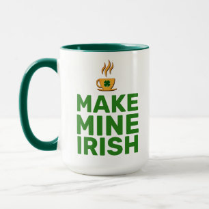 Mug Faites que le mien soit irlandais cool drôle