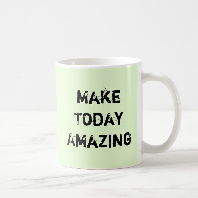 Mug Faites stupéfier aujourd'hui (Droite)