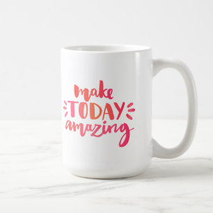 Mug Faites stupéfier aujourd'hui 2