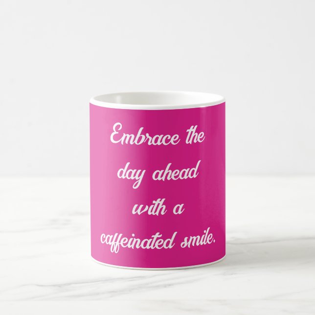 Mug Faites-vous plaisir avec un sourire caffiné (Centre)