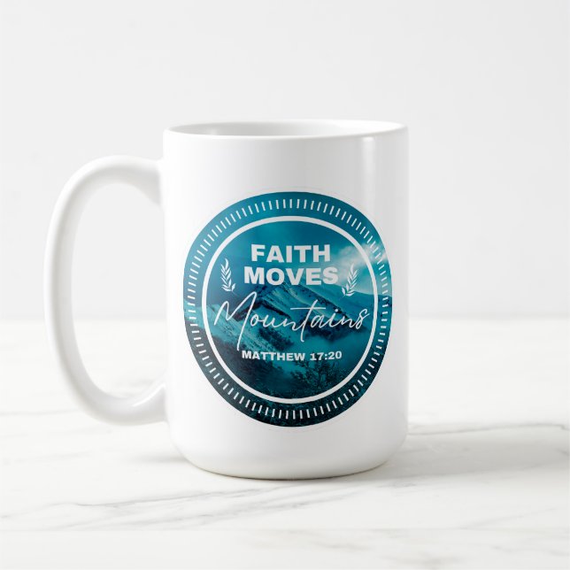 Mug Faith can moves mountains (Gauche)