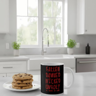 Mug Fallen Damned Wicked Unholy Religion Design