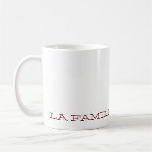 Mug Familia, LA FAMILIA