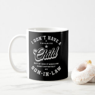 Mug Famille Je n'ai pas d'enfant préféré gendre