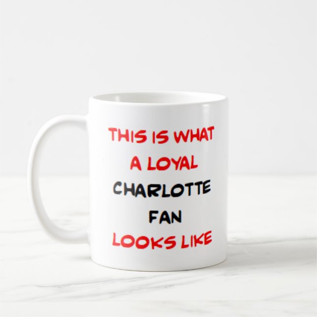 Mug fan de charlotte, loyal (Gauche)
