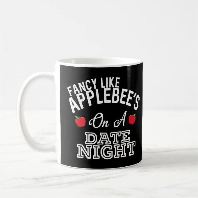 Mug Fancy Like Applebee's On A Date Night Country Musi (Gauche)