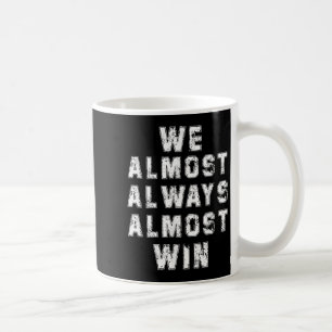 Mug Fans De Football Amateurs Drôle Rétro Nous Presque