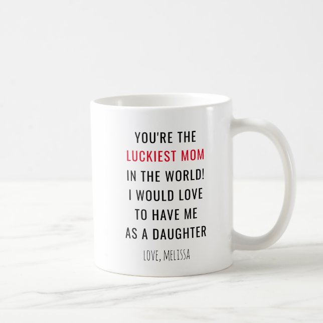 Mug Fantaisie Fête des mères Luckiest Maman Nouveauté (Droite)