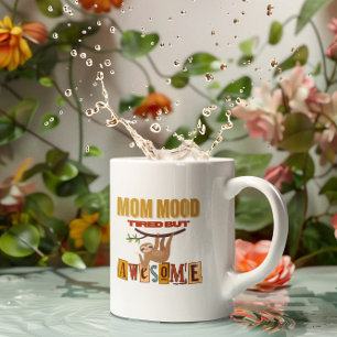 Mug Fantastique Chemise Maman Cadeau - Mignonne Sloth 