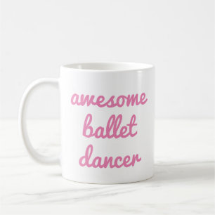 Mug fantastique danseur de ballet Citation Dancer cade