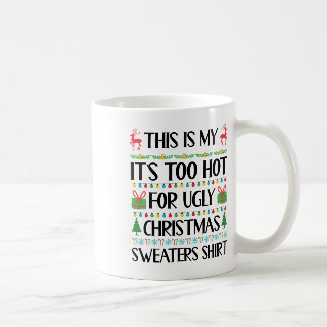 Mug Fantastique Noël Trop chaud Gros Chandail de Noël  (Droite)