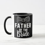 Mug Father Of The Bride Wedding s Bachelorette Party<br><div class="desc">Father Of The Bride Wedding s Bachelorette Party Dad Gift. Perfect gift for your dad,  mom,  papa,  men,  women,  friend and family members on Thanksgiving Day,  Christmas Day,  Mothers Day,  Fathers Day,  4th of July,  1776 Independent day,  Veterans Day,  Halloween Day,  Patrick's Day</div>