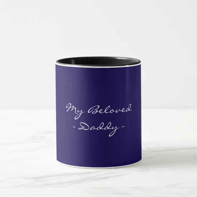 Mug Fathers Day,My Beloved Daddy,Modern , Simple Espre (Centre)