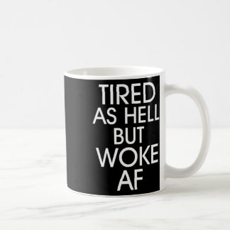 Mug Fatigué comme l'enfer s'est réveillé contre Trump