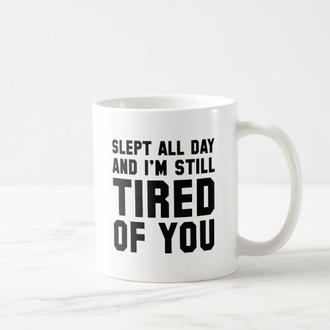 Mug Fatigué De Toi (Droite)