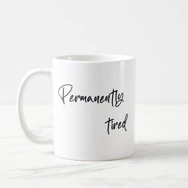 Mug Fatigué en permanence  (Gauche)