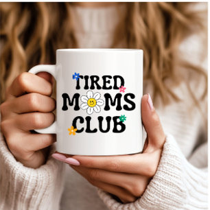 Mug Fatigué Moms Club Retro Daisy Funny