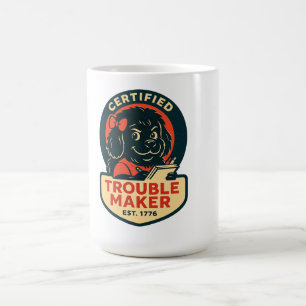 Mug Fauteur de Trouble Certifié – Ét. 1776 Terre-Neuve
