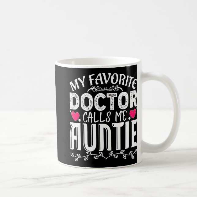 Mug Favori Docteur m'appelle Tante Fun Mère Médicale (Droite)