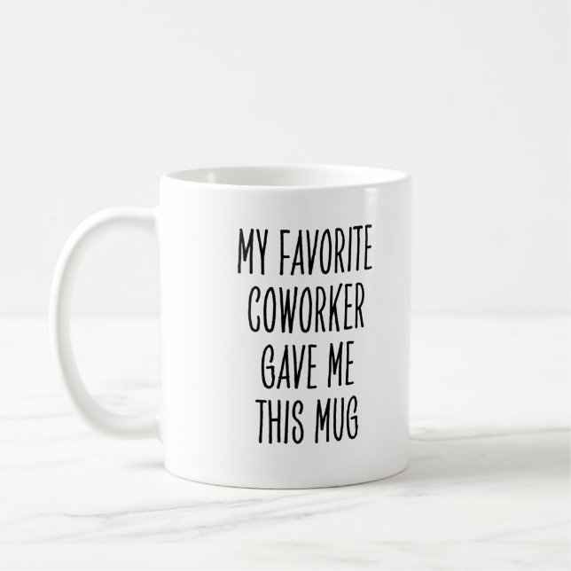 Mug Favorite Coworker Funny Workplace Saying (Gauche)
