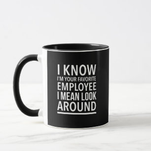 Mug Favorite employee funny work and job quotes white.