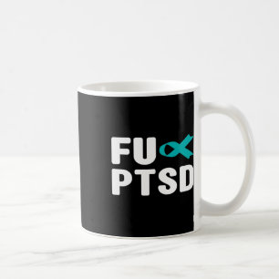 Mug Fck Ptsd - Défenseurs de troubles du stress post-t