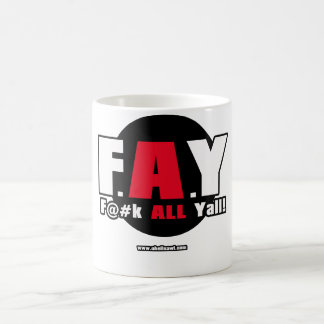 Mug FÉE ! - F@#K TOUT LE Yall !