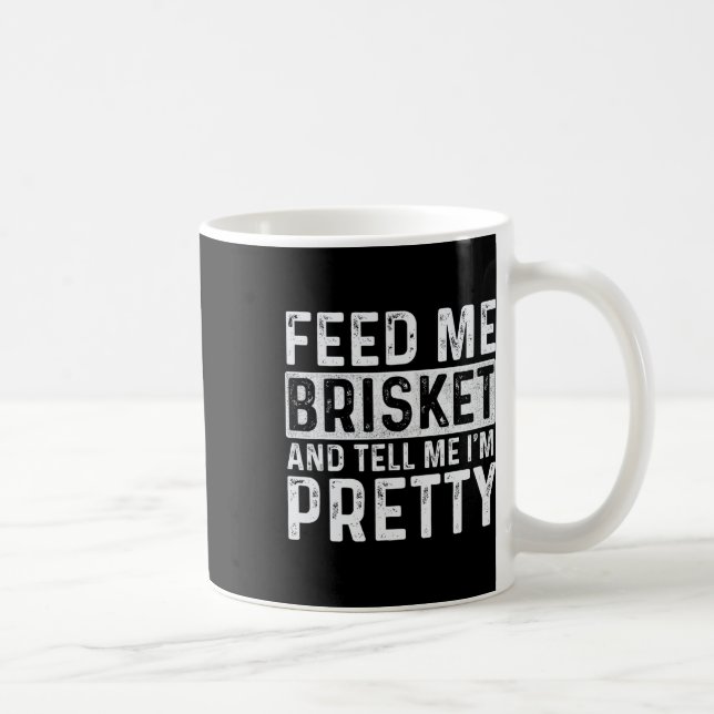 Mug Feed Me Brisket - Pitmaster Bbq Lover Smoker Grill (Droite)
