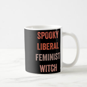 Mug Feminist sorcière libérale Funny coût de la tenue 
