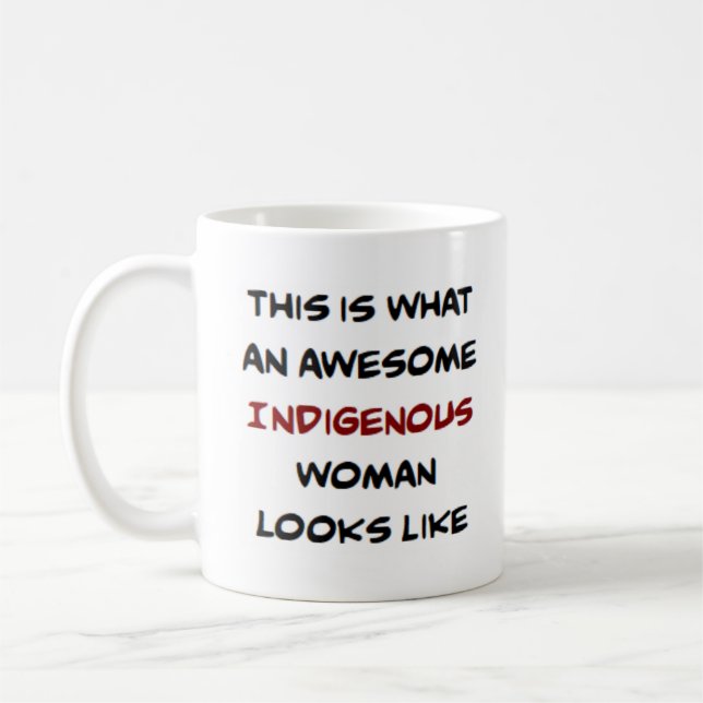 Mug femme autochtone, formidable (Gauche)