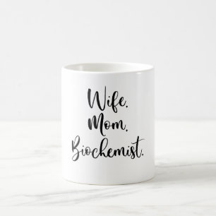 Mug Femme. Maman. Biochimiste.