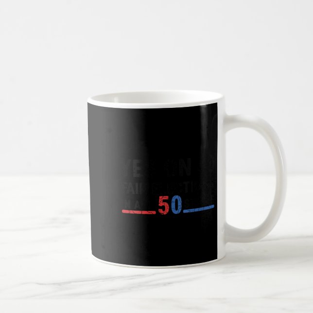 Mug Femmes Drôle Oui Sur 50 Élections Équitables Dans  (Droite)