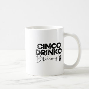 Mug Femmes Funny Cinco De Mayo Mexicain Cinco De Drink