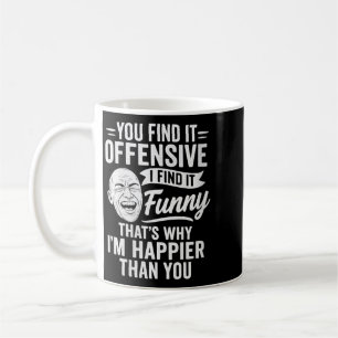 Mug Femmes Humour Adulte Sarcasme Offensant Heureux