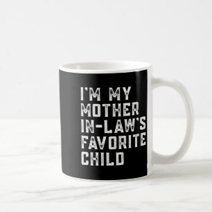 Mug Femmes Je Suis L'enfant Préféré De Ma Belle-Mère D