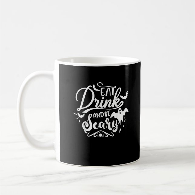 Mug Femmes Manger Boire Et Être Effrayant Halloween Mo (Gauche)